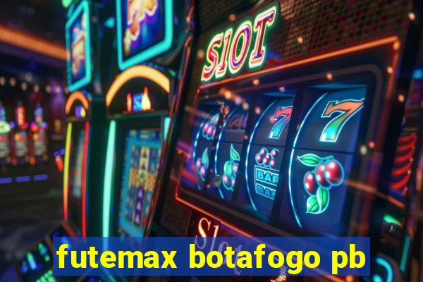 futemax botafogo pb